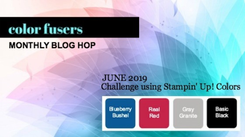 Color Fusers June 2019:  Blueberry Bushel, Real Red, Gray Granite, Black